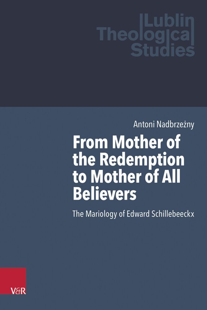 From Mother of the Redemption to Mother of All Believers (Antoni Nadbrzezny)