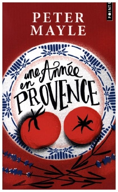Une année en Provence (Peter Mayle)