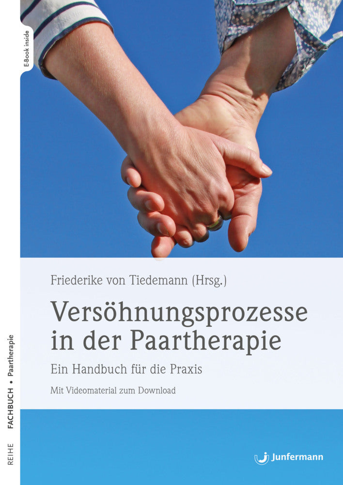 Versöhnungsprozesse in der Paartherapie, m. 1 Beilage (Friederike Von Tiedemann)