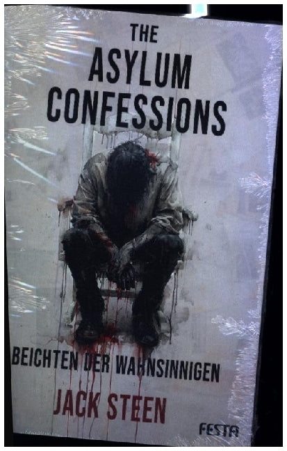 The Asylum Confessions - Beichten der Wahnsinnigen (Jack Steen)