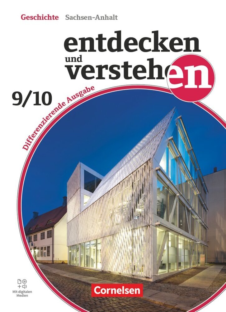 Entdecken und verstehen - Geschichtsbuch - Differenzierende Ausgabe Sachsen-Anhalt - Ausgabe ab 2024 - Band 3: 9./10. Schuljahr (Klaus Pflügner)