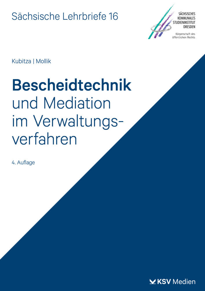Bescheidtechnik und Mediation im Verwaltungsverfahren (SL 16) (Rolf D Kubitza)