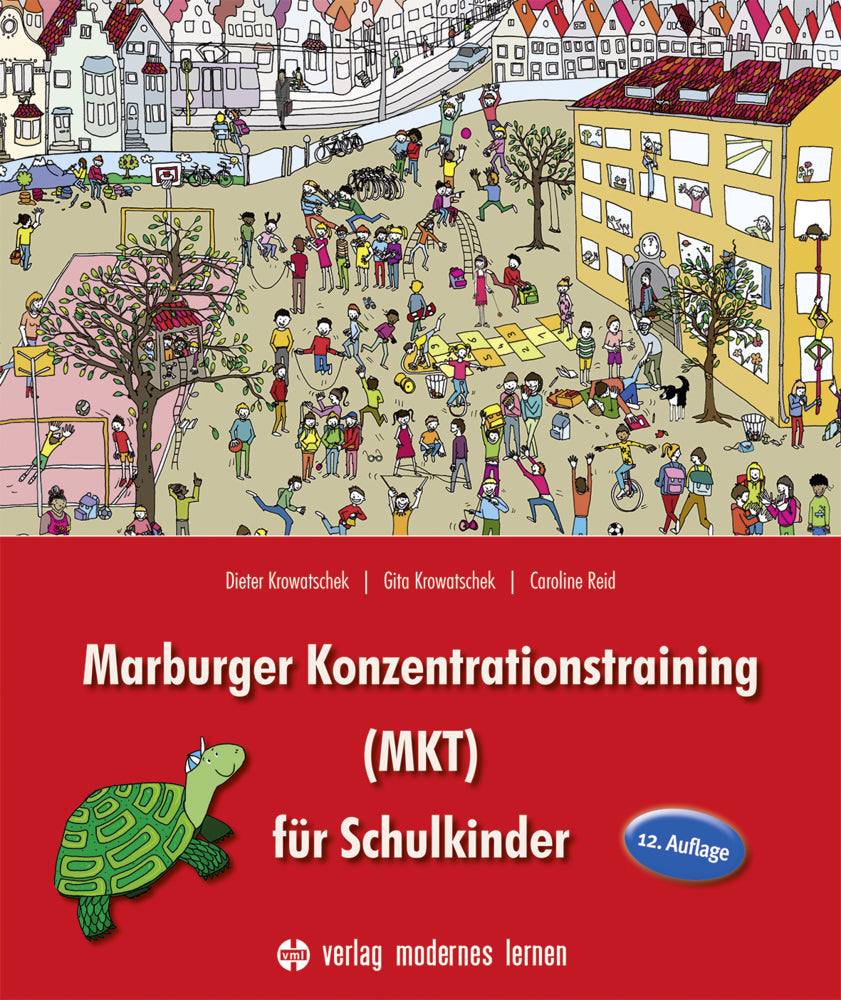 Marburger Konzentrationstraining (MKT) für Schulkinder (Dieter Krowatschek)