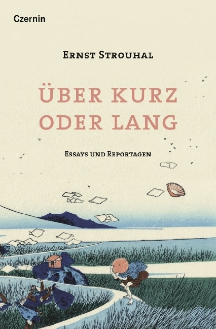 Über kurz oder lang (Ernst Strouhal)