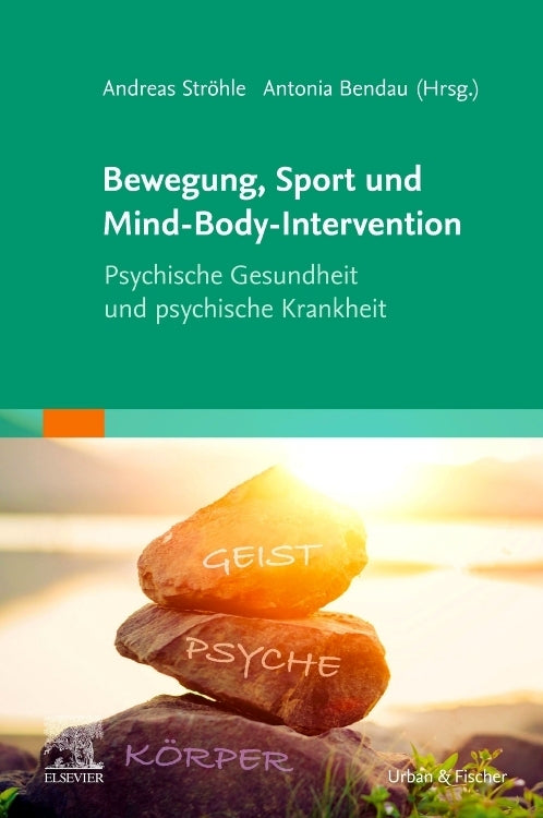 Bewegung, Sport und Mind-Body-Intervention (Andreas Ströhle)