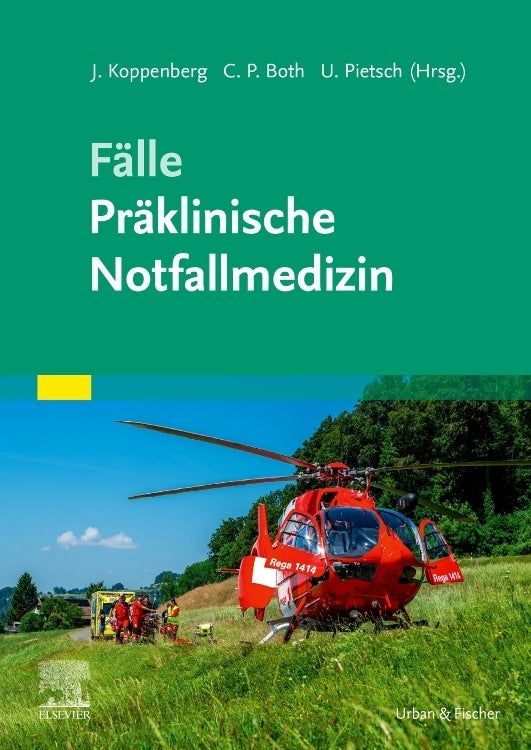 Fälle Präklinische Notfallmedizin (Joachim Koppenberg)