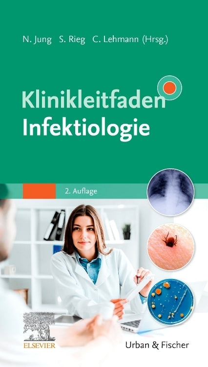 Klinikleitfaden Infektiologie (Norma Jung)