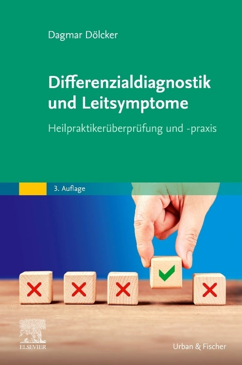 Differenzialdiagnostik und Leitsymptome (Dagmar Dölcker)