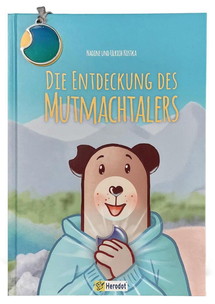 Die Entdeckung des Mutmachtalers (Nadine Und Ulrich Kostka)