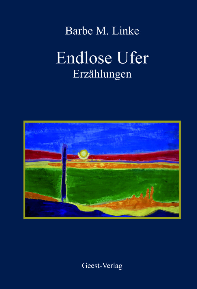 Endlose Ufer (Barbe Maria Linke)