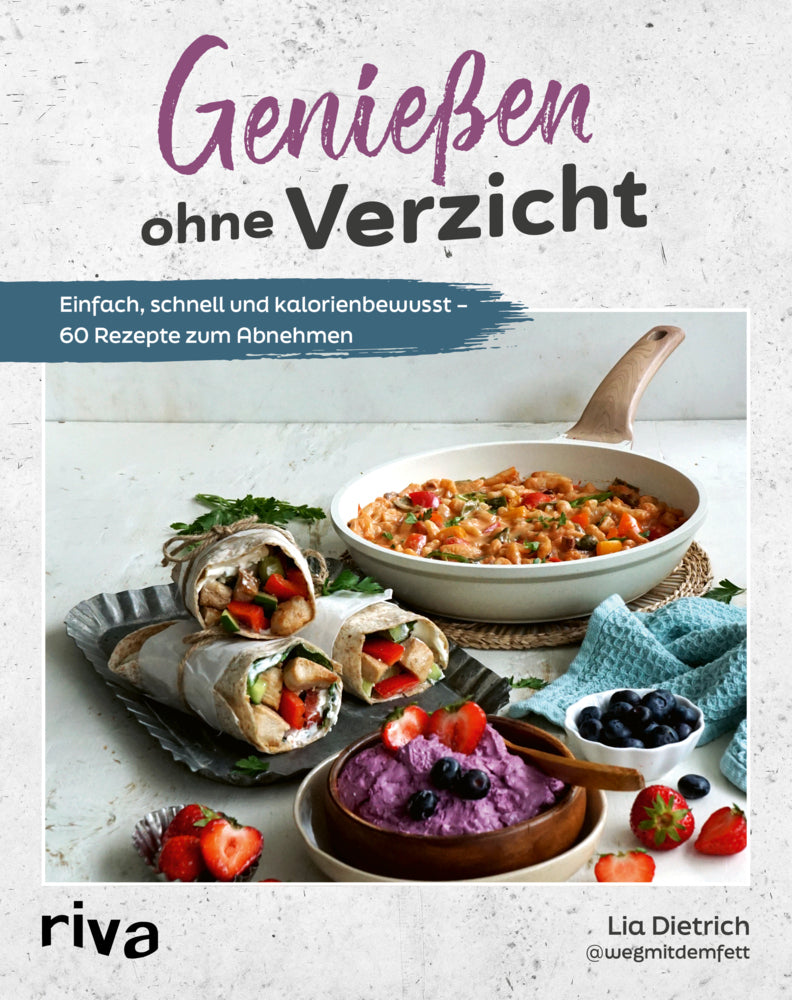 Genießen ohne Verzicht (Lia Dietrich)