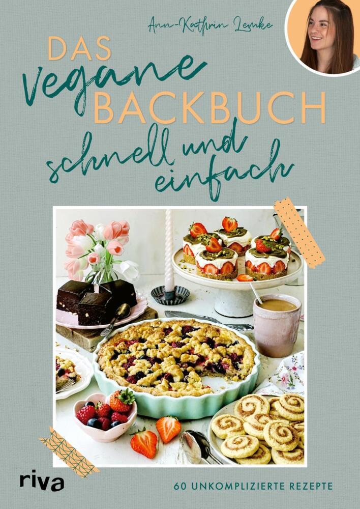 Das vegane Backbuch - schnell und einfach (Ann-Kathrin Lemke)