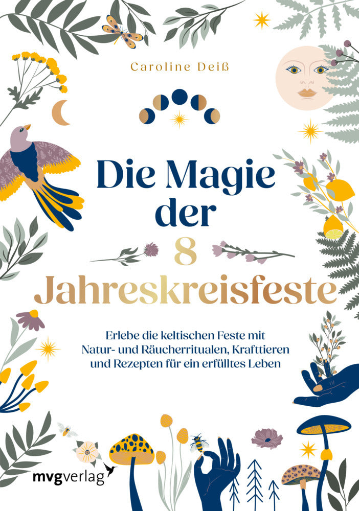 Die Magie der 8 Jahreskreisfeste (Caroline Deiß)