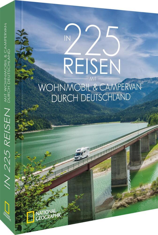 In 225 Reisen mit Wohnmobil & Campervan durch Deutschland (Michael Moll)
