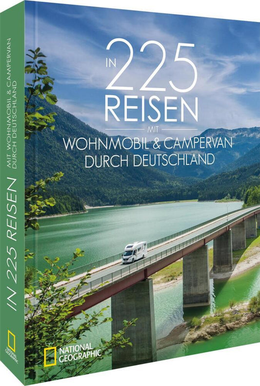 In 225 Reisen mit Wohnmobil & Campervan durch Deutschland (Michael Moll)
