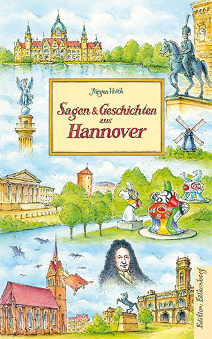 Sagen und Geschichten aus Hannover (Jürgen Veith)