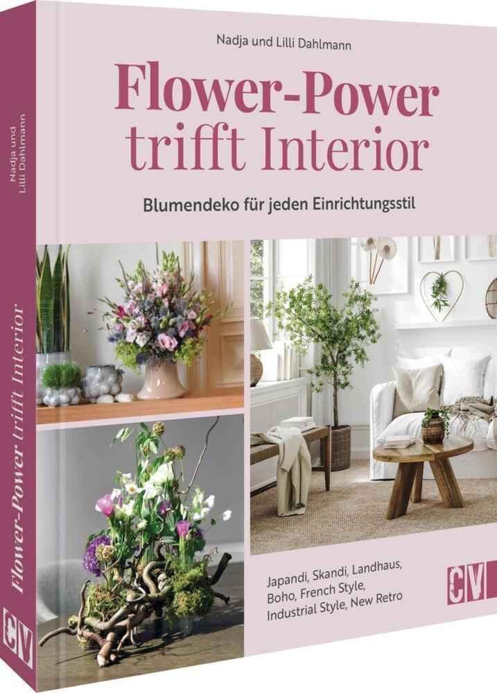 Flower-Power trifft Interior (Nadja  Und Lilli Dahlmann)