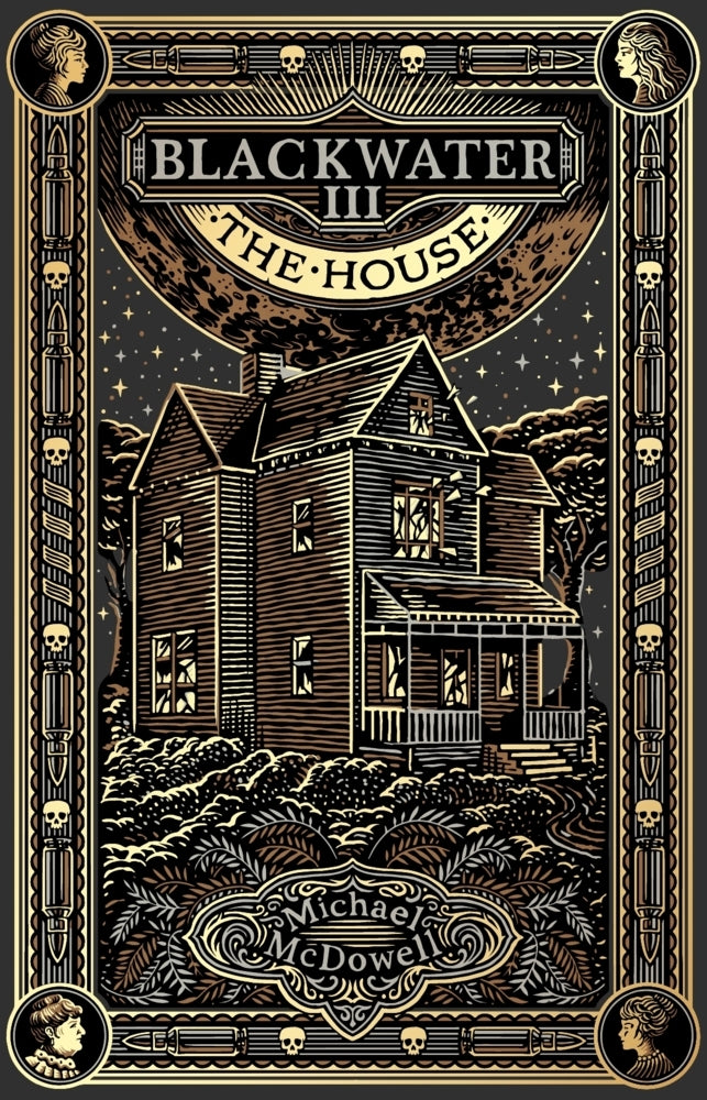 Blackwater III: The House (Michael Mcdowell)