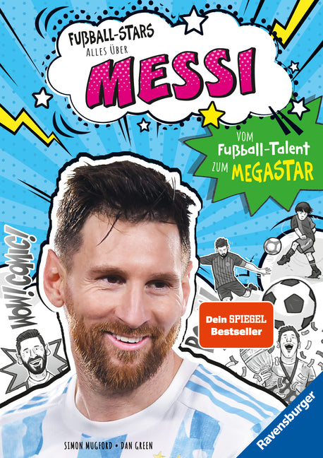 Fußball-Stars - Alles über Messi. Vom Fußball-Talent zum Megastar (Simon Mugford)