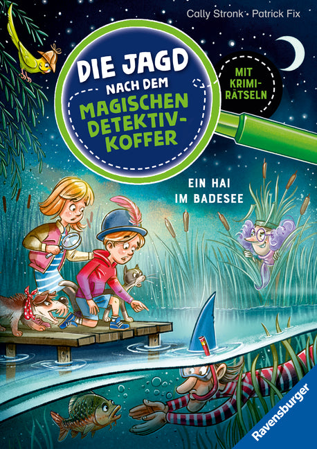 Die Jagd nach dem magischen Detektivkoffer, Band 8 - Ein Hai im Badesee (Cally Stronk)