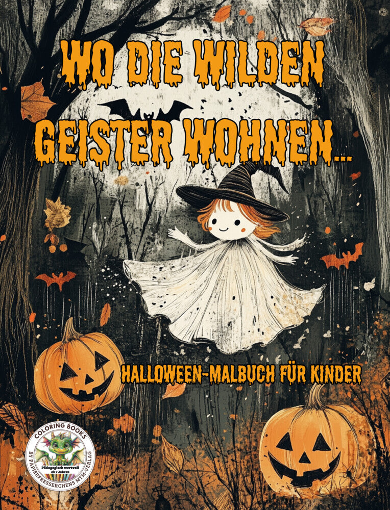 Wo die wilden Geister wohnen ... Halloween-Malbuch für Kinder (Nanja Holland)