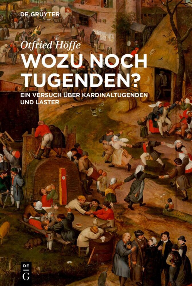 Wozu noch Tugenden? (Otfried Höffe)