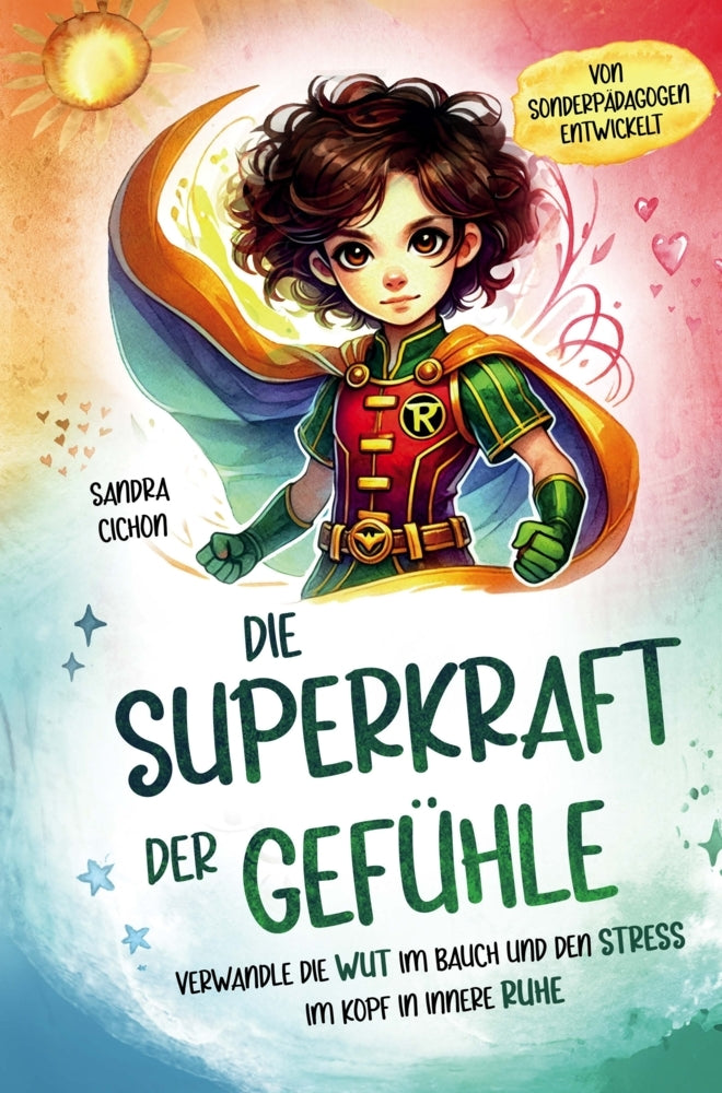 Die Superkraft der Gefühle (Sandra Cichon)
