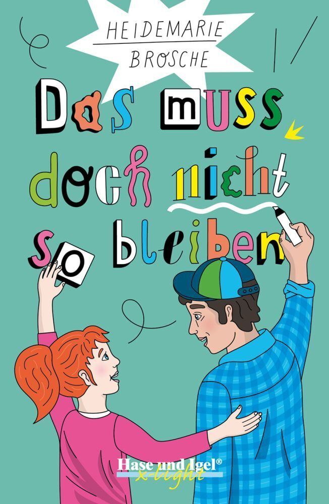 Das muss doch nicht so bleiben / x-light (Heidemarie Brosche)