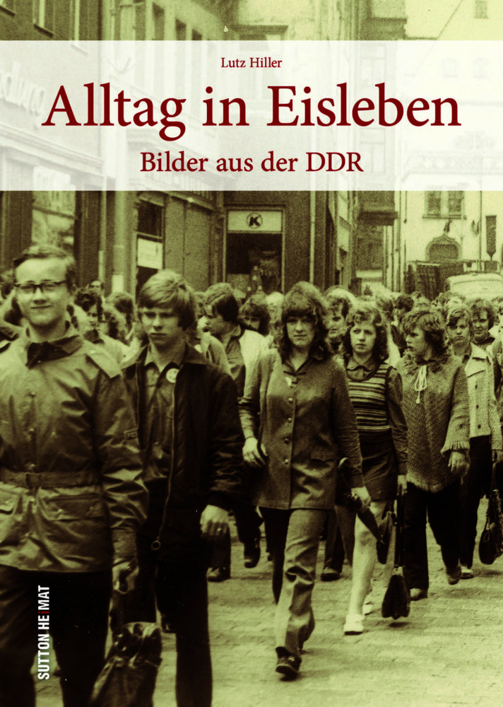 Alltag in Eisleben (Lutz Hiller)