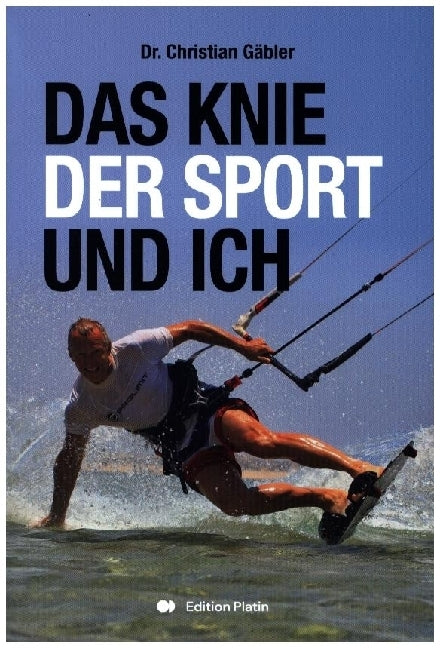 Das Knie, der Sport und ich (Christian Gäbler)