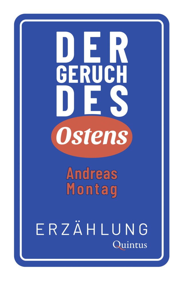 Der Geruch des Ostens (Andreas Montag)