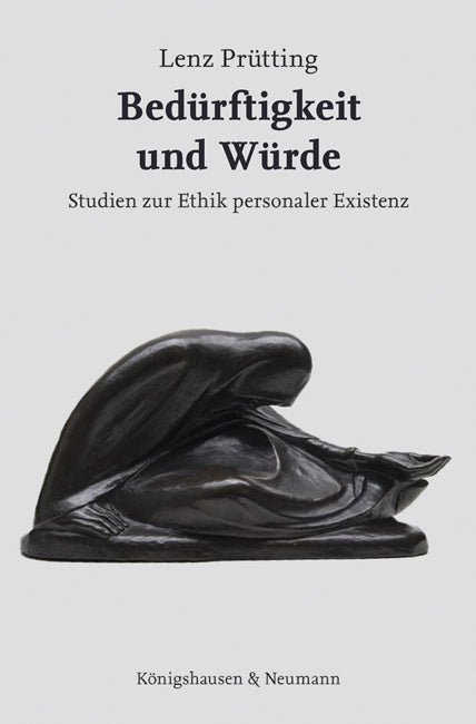 Bedürftigkeit und Würde (Lenz Prütting)