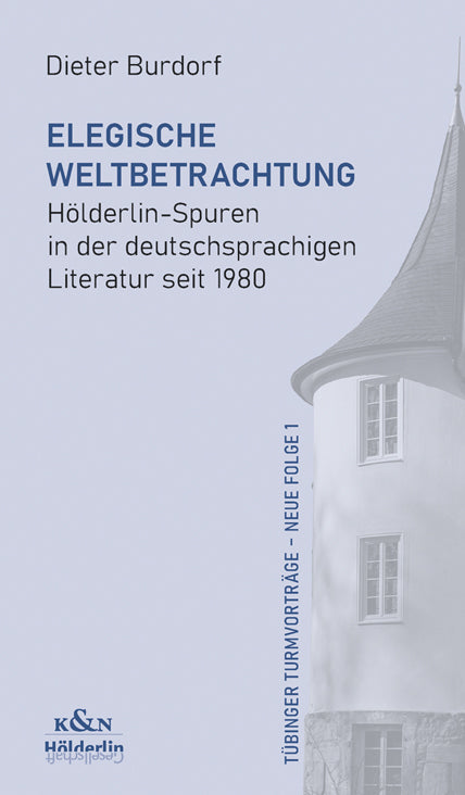 Elegische Weltbetrachtung (Dieter Burdorf)