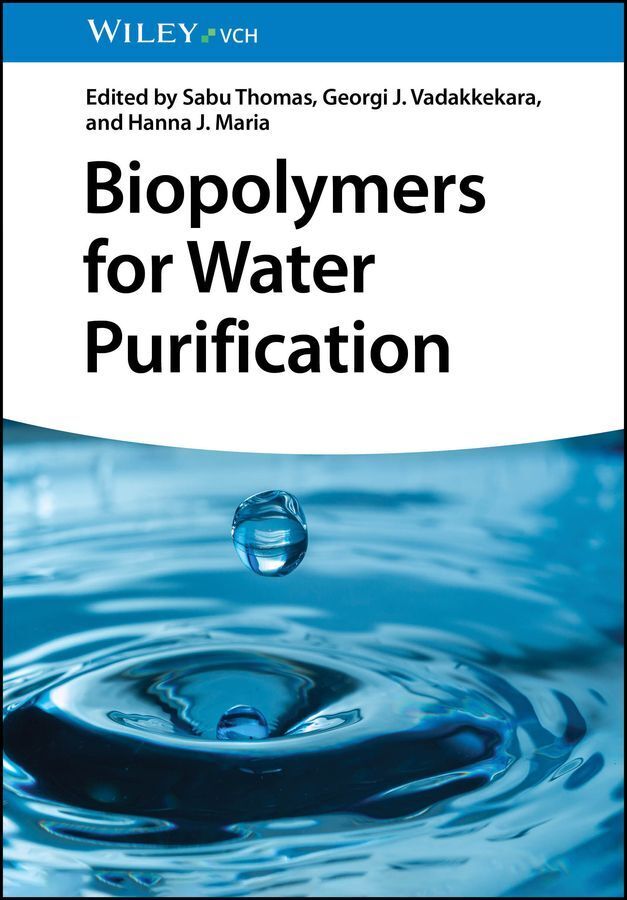 Biopolymers for Water Purification (Sabu Thomas)