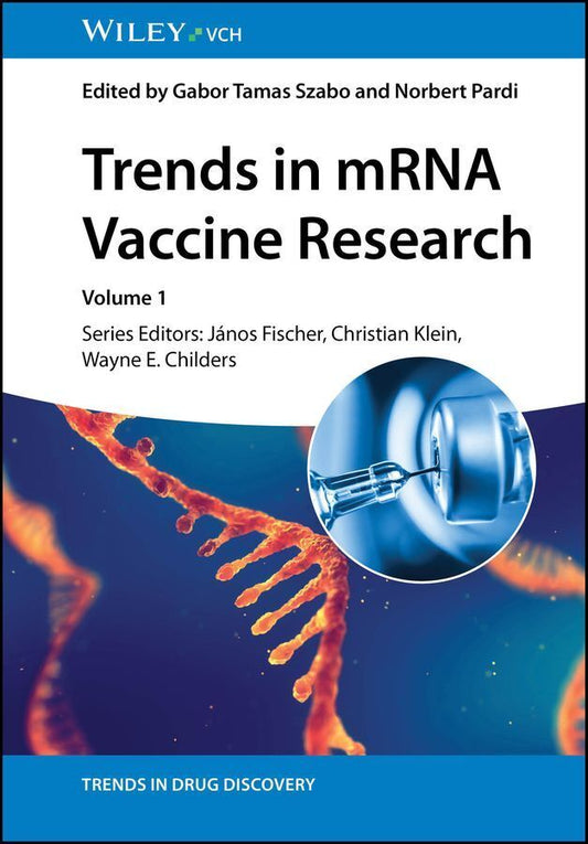Trends in mRNA Vaccine Research (Gabor Tamas Szabo)