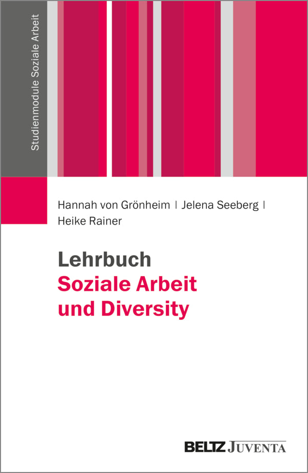 Lehrbuch Soziale Arbeit und Diversity (Hannah Von Grönheim)