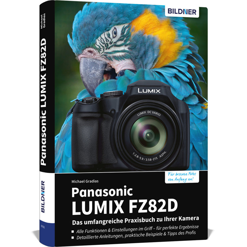 Panasonic LUMIX FZ82D - Das umfangreiche Praxisbuch zu Ihrer Kamera (Michael Gradias)