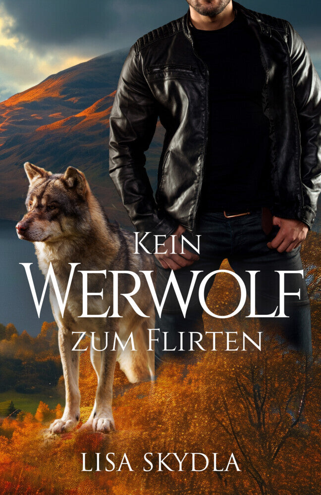 Kein Werwolf zum Flirten (Lisa Skydla)