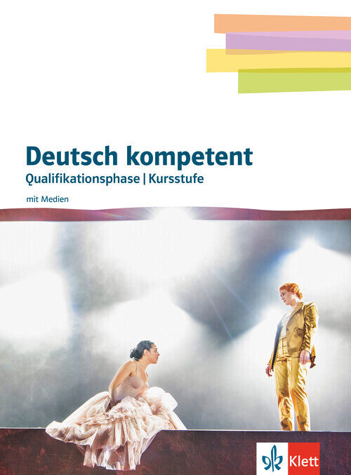 Deutsch kompetent 12/13. Qualifikationsphase / Kursstufe Gymnasium, m. 1 Beilage