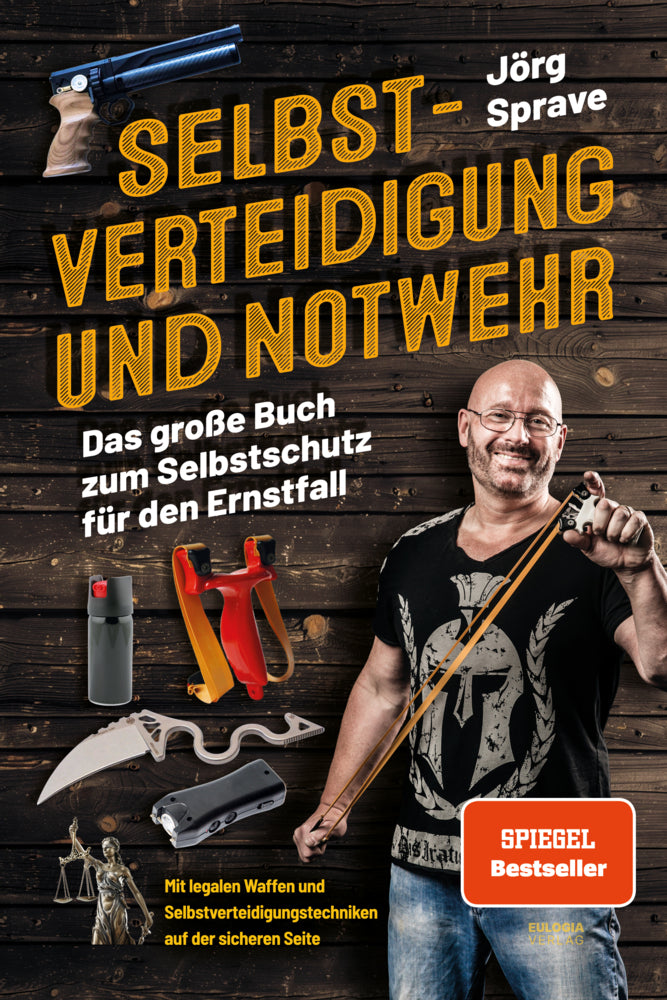 Selbstverteidigung und Notwehr (Jörg Sprave)