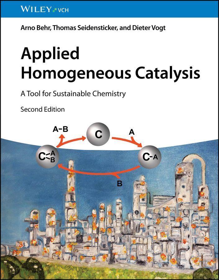 Applied Homogeneous Catalysis (Arno Behr)