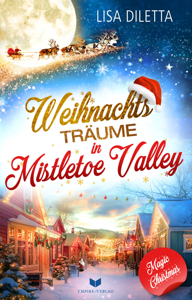 Weihnachtsträume in Mistletoe Valley (Lisa Diletta)