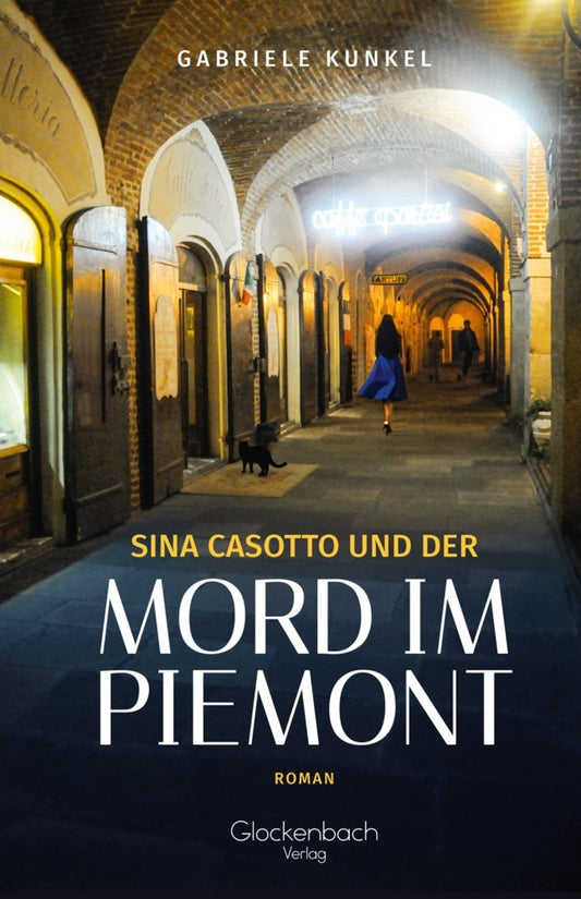 Sina Casotto und der Mord im Piemont (Gabriele Kunkel)
