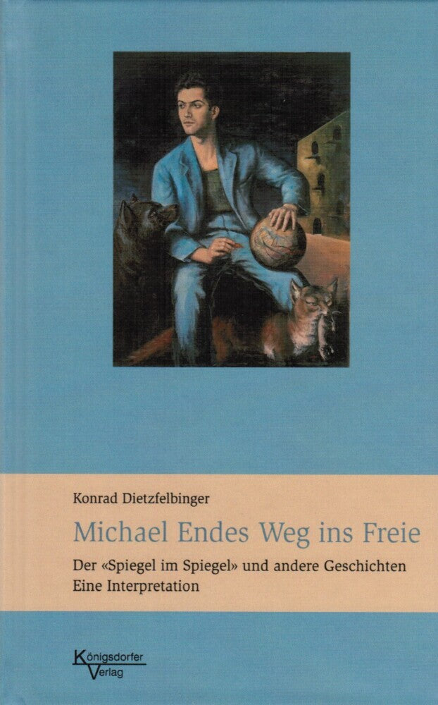 Michael Endes Weg ins Freie (Konrad Dietzfelbinger)