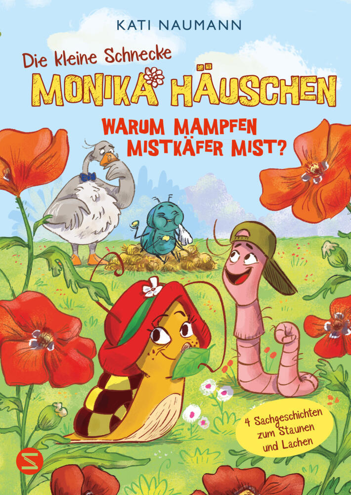 Die kleine Schnecke Monika Häuschen 7: Warum mampfen Mistkäfer Mist? (Kati Naumann)