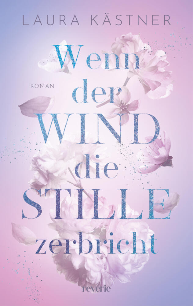 Wenn der Wind die Stille zerbricht (Laura Kästner)