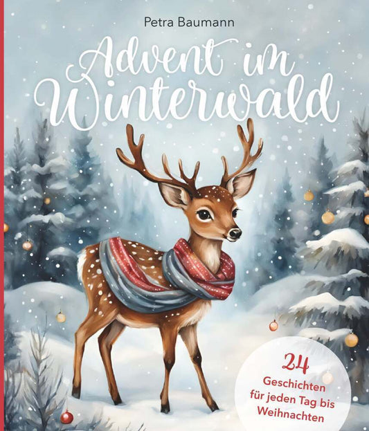 Advent im Winterwald (Petra Baumann)