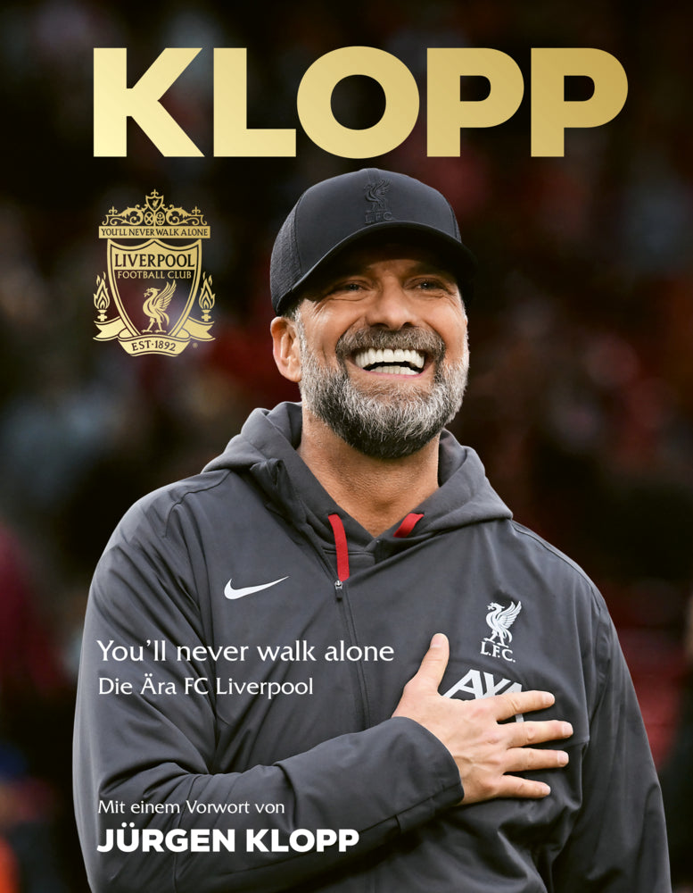 Jürgen Klopp: Die Ära FC Liverpool (Liverpool)