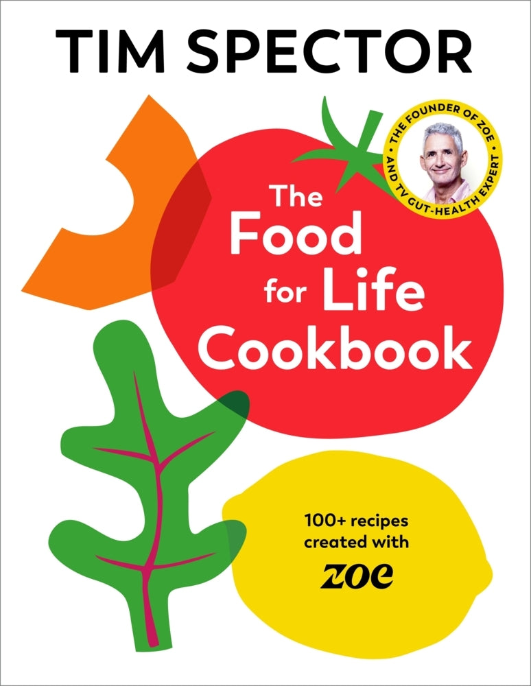 The Food For Life Cookbook (Tim Spector)
