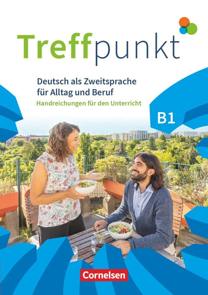 Treffpunkt - Deutsch für die Integration - Allgemeine Ausgabe - Deutsch als Zweitsprache für Alltag und Beruf - B1: Gesamtband (Carmen Dusemund-Brackhahn)